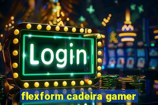 flexform cadeira gamer